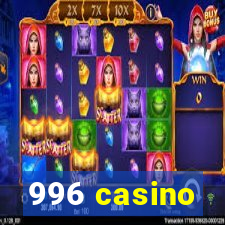 996 casino